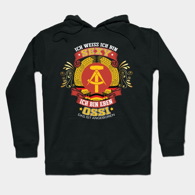 ich weiß ich bin sexy ich bin eben ossi Hoodie by HBfunshirts